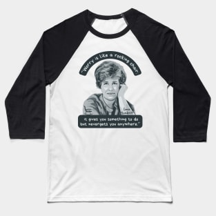 Erma Bombeck Portrait and Quote Baseball T-Shirt